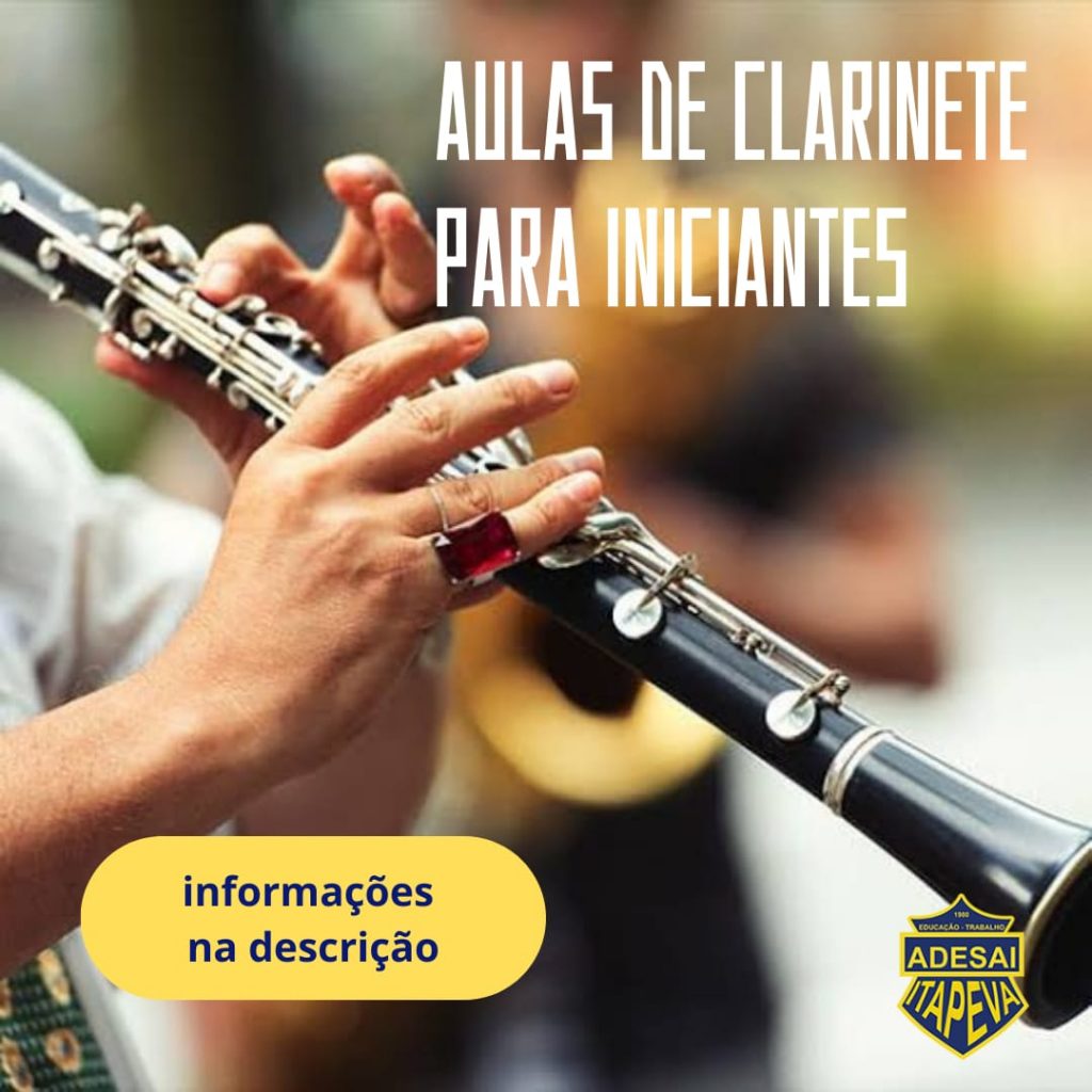 clarinete A A.D.E.S.A.I. está com inscrições abertas para aulas de música no curso de CLARINETE - 2025